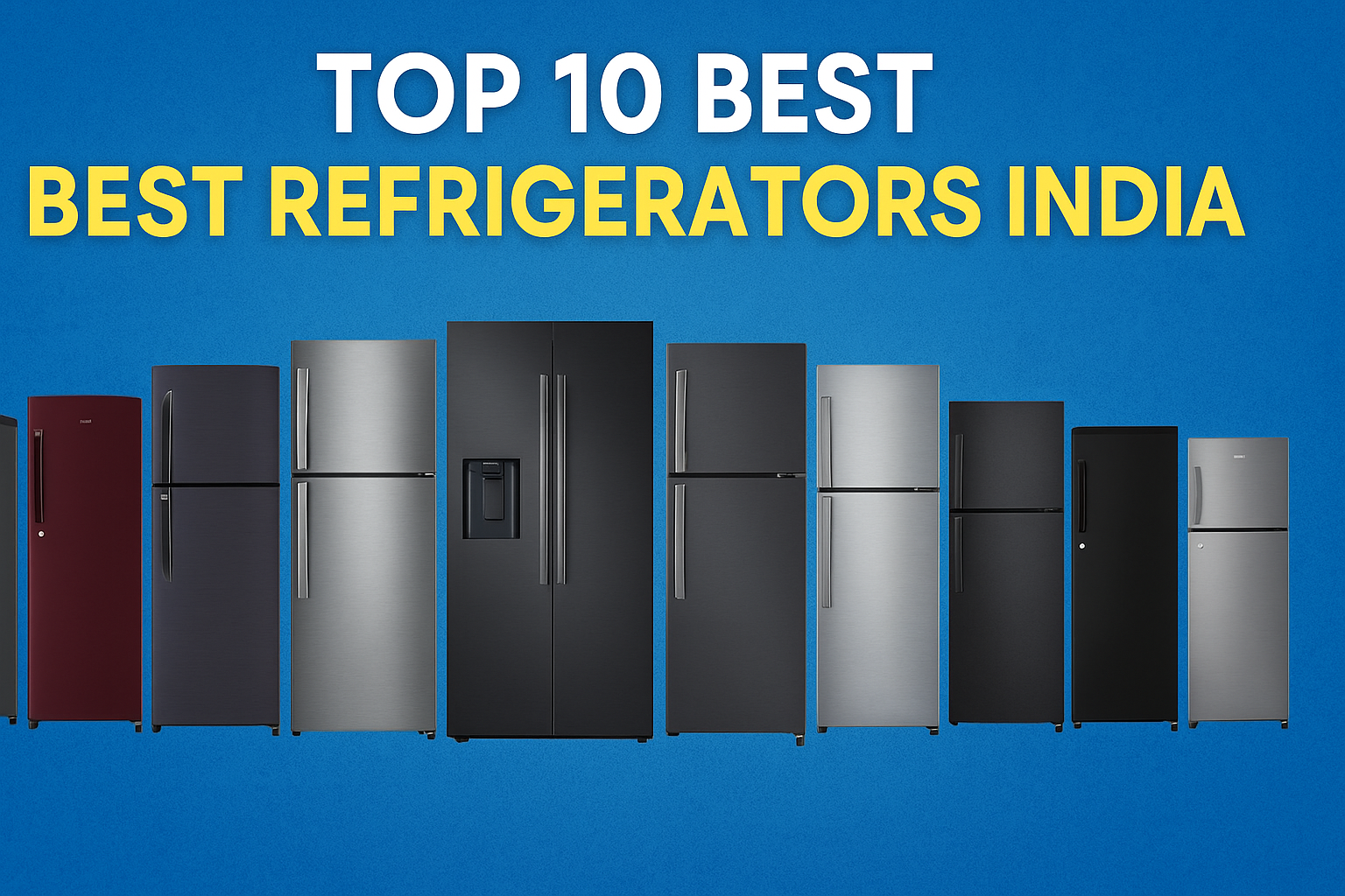India's Top 10 Refrigerators